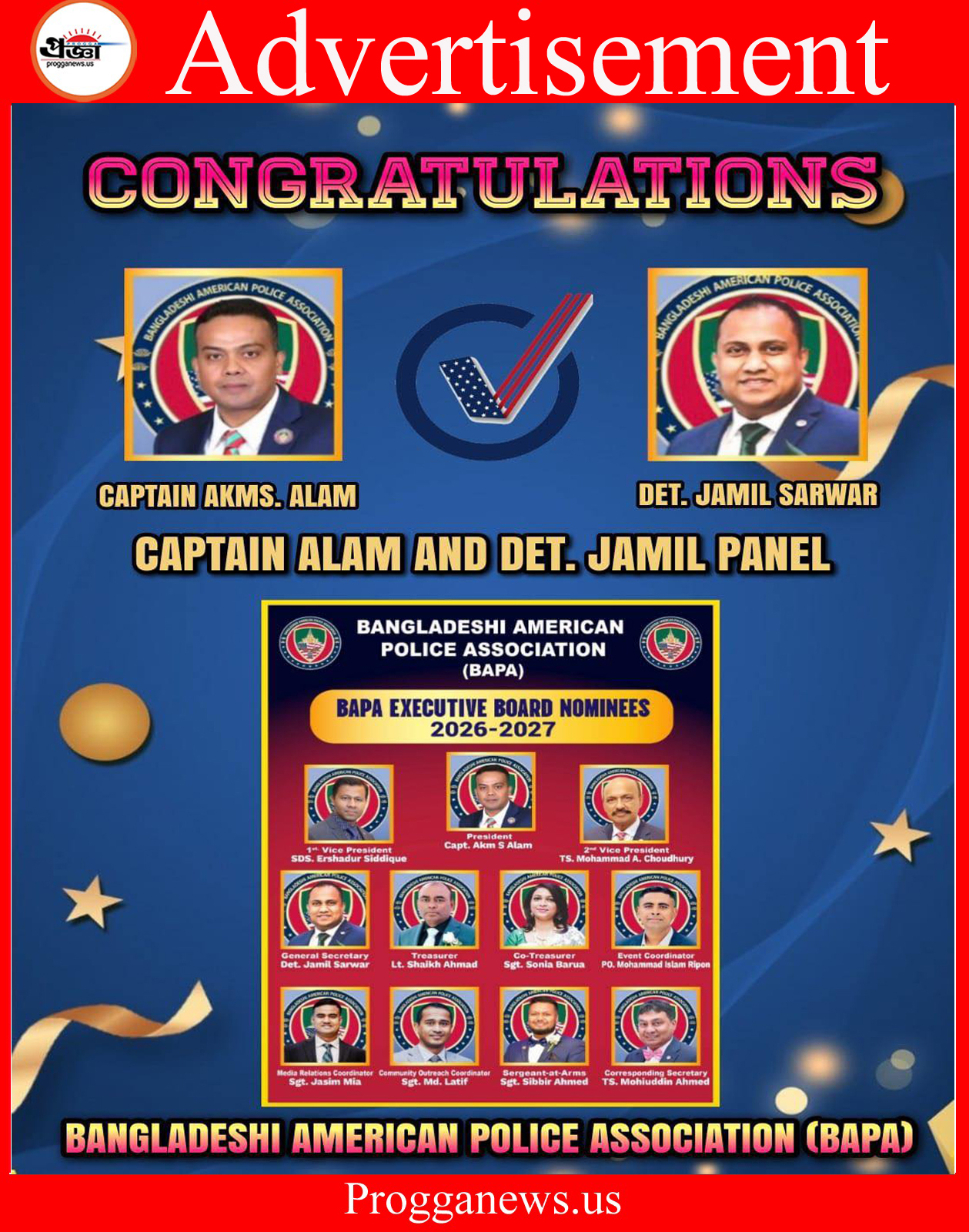Advertisement: Congratulations to Captain AKMS Alam and Detective Jamil Sarwar on your well-deserved victory and nomination to the Bangladeshi American Police Association (BAPA) Executive Board 2026–2027.