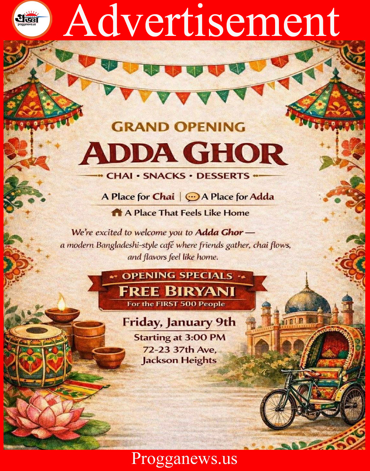 বিজ্ঞাপন: আজ নতুন ব্যবস্থাপনায় জ্যাকসন হাইটসে ‘আড্ডা ঘর’-এর জাঁকজমকপূর্ণ উদ্বোধন: চা, আড্ডা আর দেশি স্বাদের মিলনমেলায় প্রথম ৫০০ অতিথির জন্য ফ্রি বিরিয়ানি
